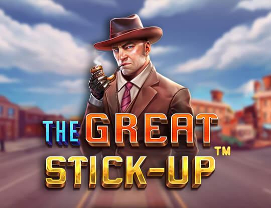 The Great Stick Up